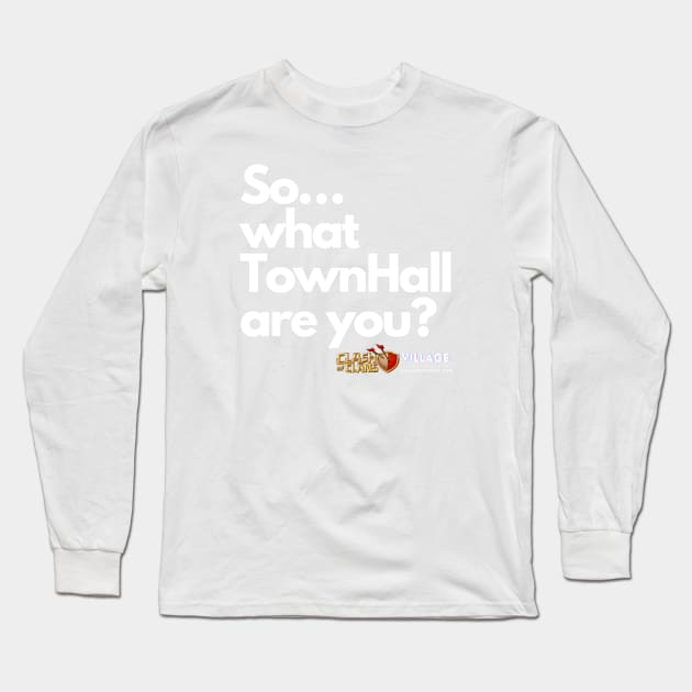 What TownHall are you? Clash of Clans Long Sleeve T-Shirt by RW Designs